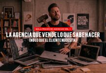 La agencia que vende lo que sabe hacer (no lo que el cliente necesita)