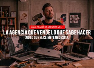 La agencia que vende lo que sabe hacer (no lo que el cliente necesita)