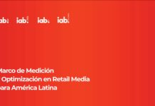 Comisión Regional de IAB presenta “Marco de Medición y optimización en Retail Media para América Latina”