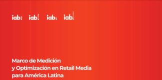 Comisión Regional de IAB presenta “Marco de Medición y optimización en Retail Media para América Latina”